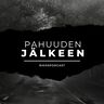 Pahuuden jälkeen